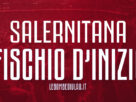Fischio D'inizio Salernitana